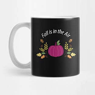 Fall is in the air Mug